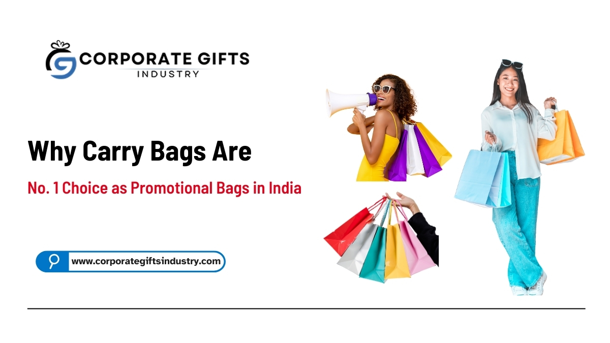 Why Carry Bags Are No. 1 Choice as Promotional Bags in India